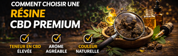 Comment choisir une résine CBD premium | Guide 2026